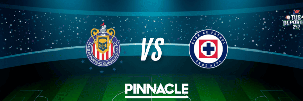 Chivas vs Cruz Azul