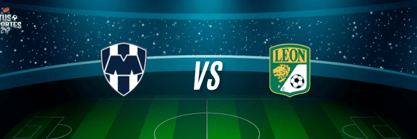 Monterrey vs León Jornada 6 Liga Mx
