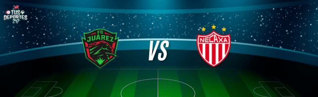 Juárez vs Club Necaxa Jornada 6 2026