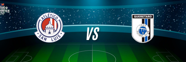 San Luis vs Querétaro