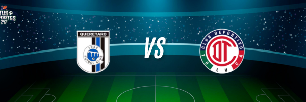 Querétaro vs Toluca Jornada 13