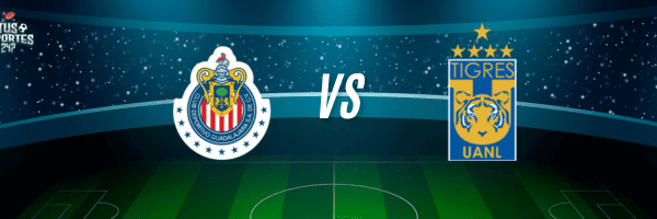 Chivas vs Tigres 9 Mayo
