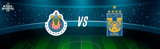 Chivas vs Tigres 9 Mayo